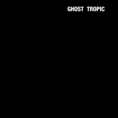 Songs Ohia -  Ghost Tropic